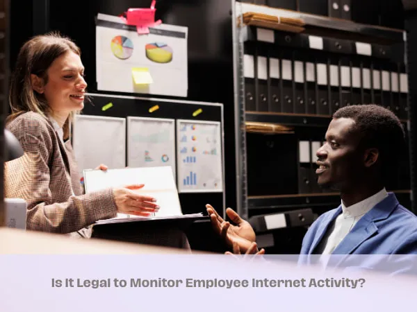 Is It Legal to Monitor Employee Internet Activity - two employees discussion