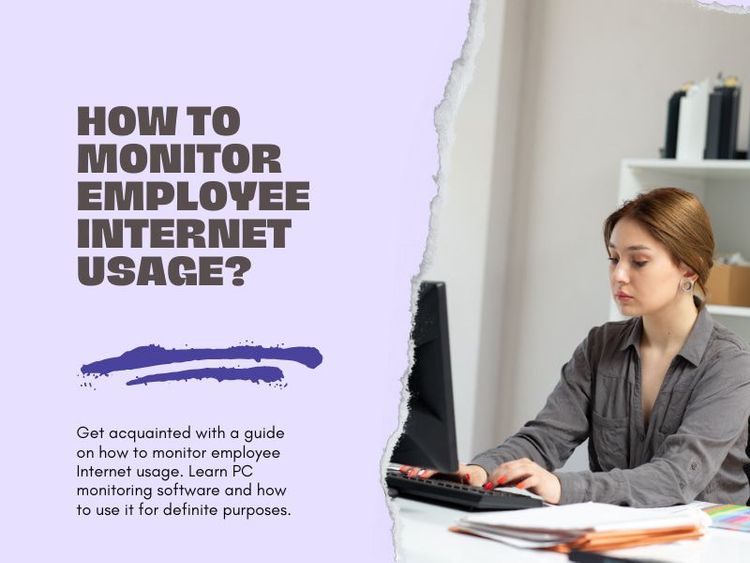 How to Monitor Employee Internet Usage?